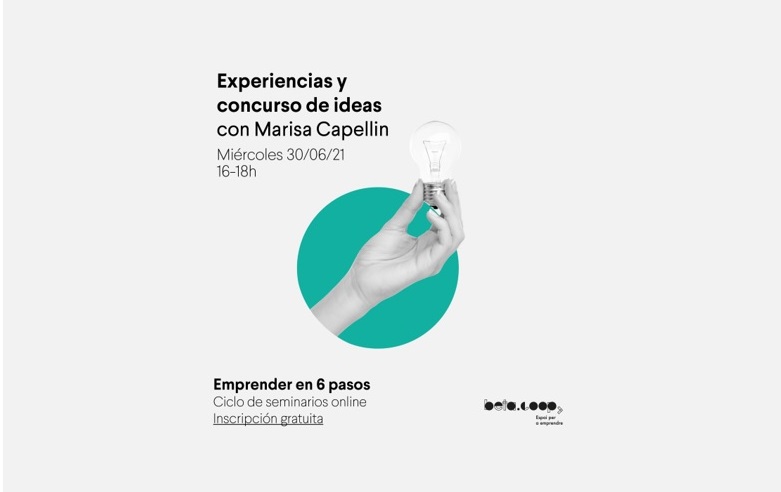 Seminari 6 CICLE ‘EMPRENDRE EN 6 PASSOS’: EXPERIÈNCIES I CONCURS D'IDEES